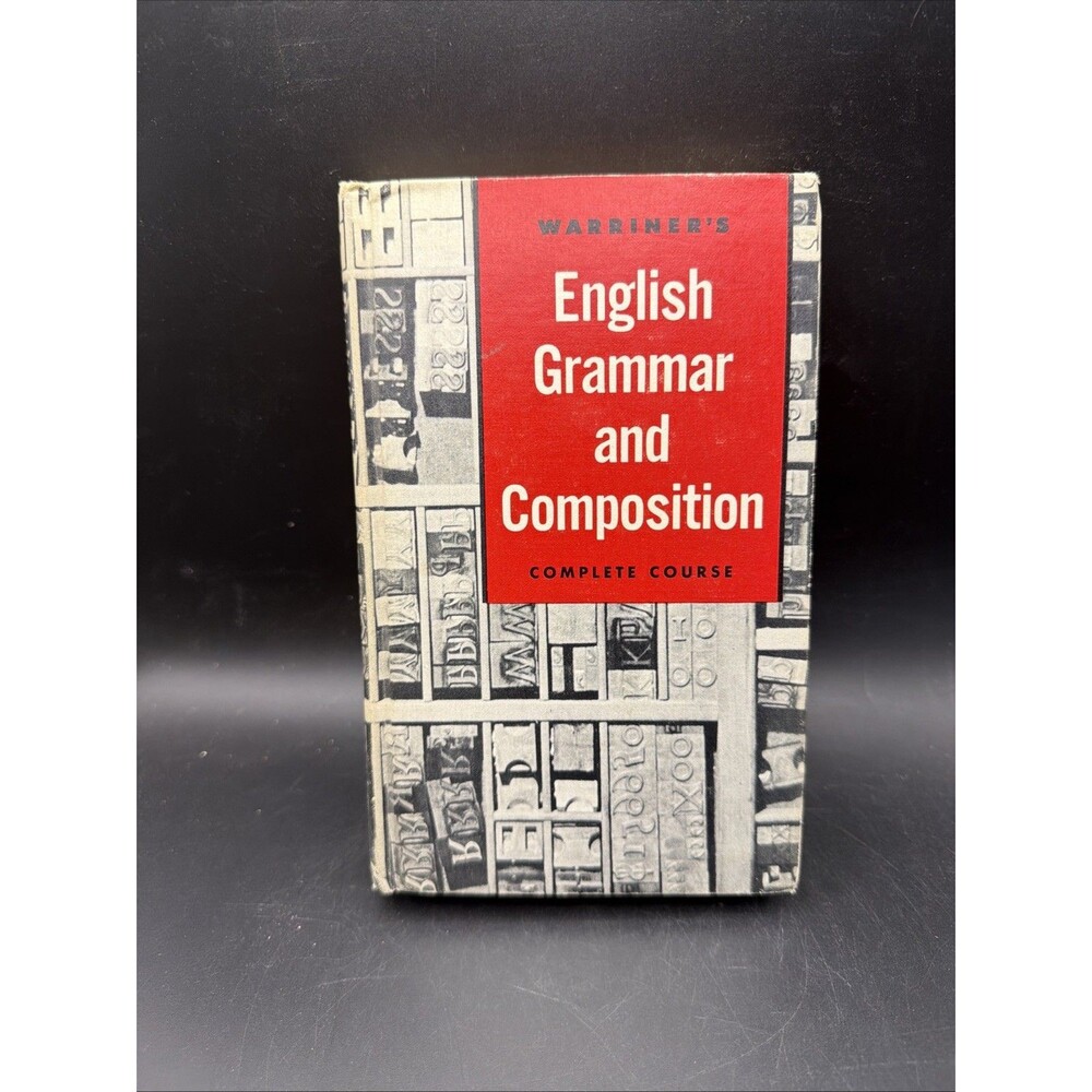English Grammar and Composition Book, Complete Course 1957 Hardcover Warriner's